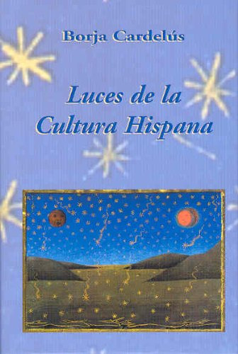 Libro Luces De La Cultura Hispana De Borja Cardelús Muñoz-se