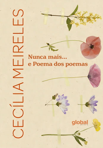 Nunca Mais... E Poemas Dos Poemas, De Meireles, Cecília., Vol. 1. Editorial Editora Global, Capa Mole Em Português