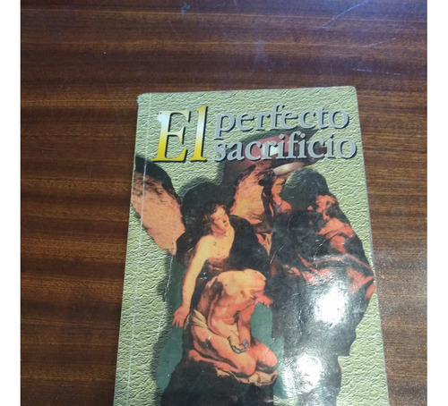 Liquido!! Libro El Perfecto Sacrificio