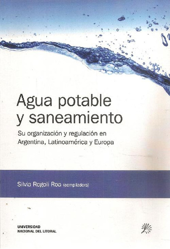 Libro Agua Potable Y Saneamiento De Silvia Regoli Roa
