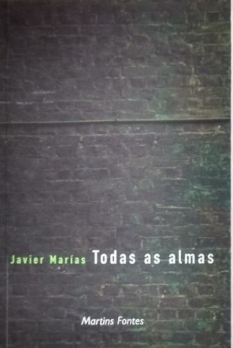 Imagem 1 de 1 de Livro Todas As Almas Javier Marías