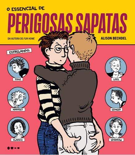 O essencial de perigosas sapatas, de Bechdel, Alison. Editora Todavia, capa mole em português, 2021