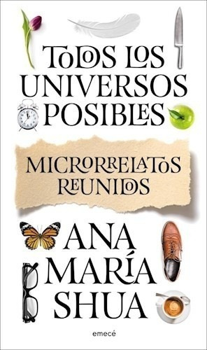 Todos Los Universos Posibles - Shua, Ana Maria - Es
