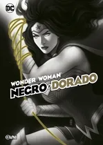 Comprar Ovni Press - Wonder Woman Negro Y Dorado - Dc Comics Nuevo!