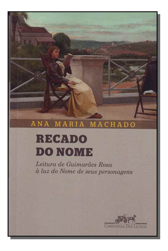 Libro Recado Do Nome De Machado Ana Maria Cia Das Letras