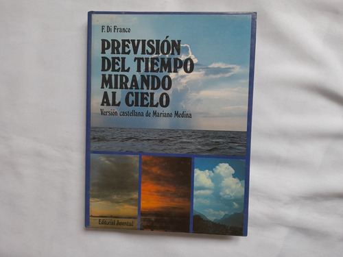 Prevision Del Tiempo Mirando Al Cielo, F. Di Franco, Medina