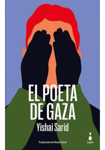 El Poeta De Gaza - Yishai Sarid - Sigilo