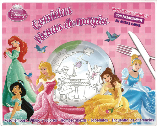 Manteles Individuales: Disney Princesa Comidas Llenas De Magia, de Varios autores. Editorial Parragon Book, tapa blanda en español, 2015