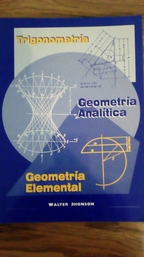 Trigonometría, Geometría Analítica Y Geometría Elemental