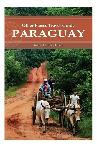 comprar Libro: Paraguay (guía Turística De Otros Lugares)