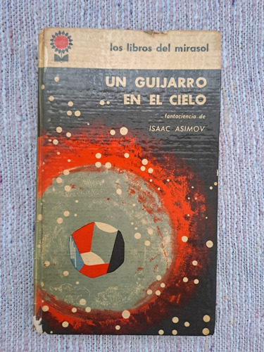 Un Guijarro En El Cielo - Isaac Asimov - Mirasol - Tapa Dura