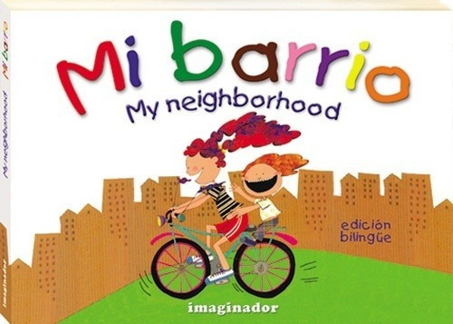 Mi Barrio / My Neighborhood - Imaginador, De Imaginador. Editorial Imaginador De Ediciones En Español