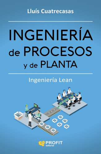 Libro Ingeniería De Procesos Y De Planta