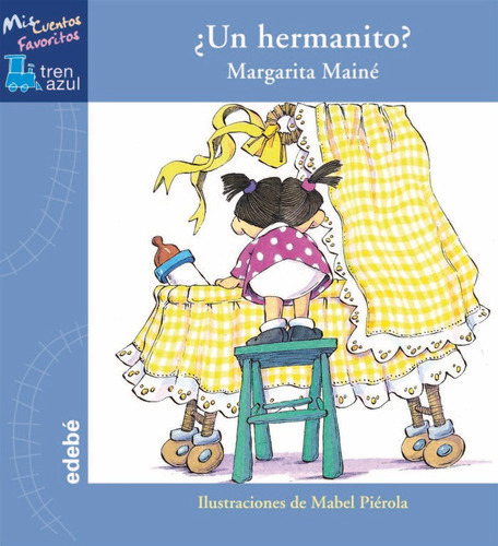 Ãâ¿un Hermanito?, De Mainé Menéndez, Margarita. Editorial Edebe, Tapa Dura En Español