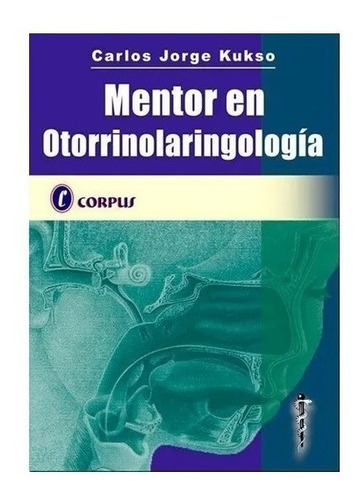 Mentor En Otorrinolaringologia - Kukso (corpus) Nuevo!