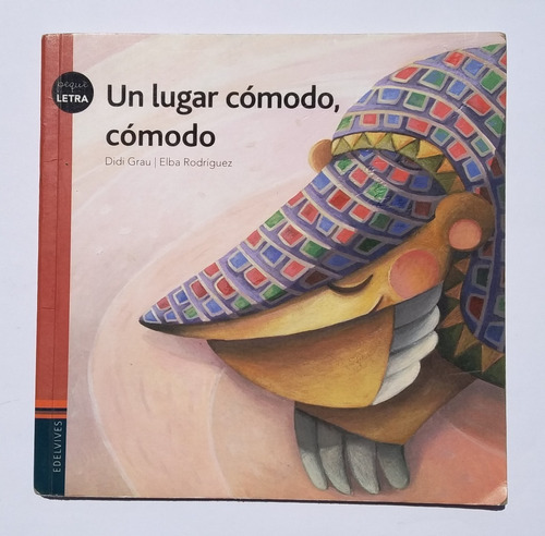 Libro Un Lugar Cómodo, Cómodo - Didi Grau, Elba Rodríguez