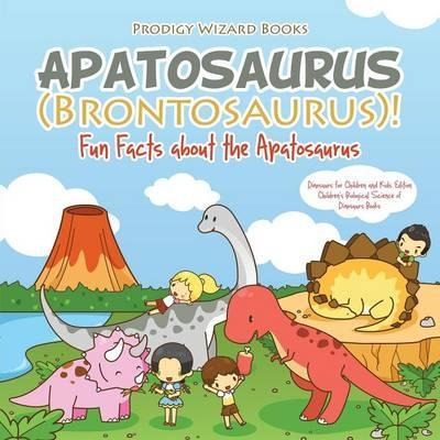 Libro Apatosaurus (brontosaurus)! Fun Facts About The Apa...