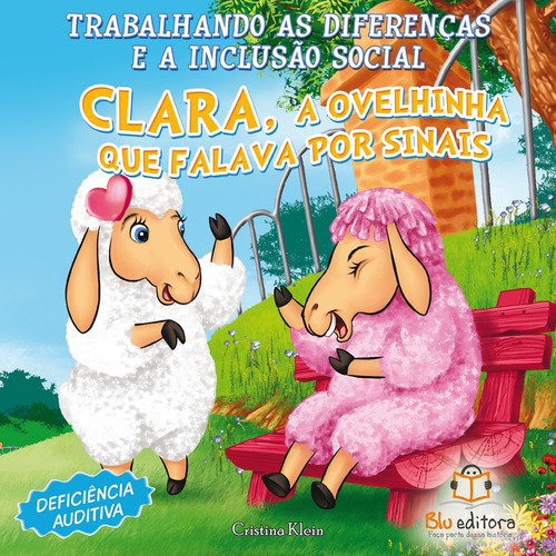 Inclusão social: Deficiência auditiva, de Klein, Cristina. Blu Editora Ltda em português, 2011