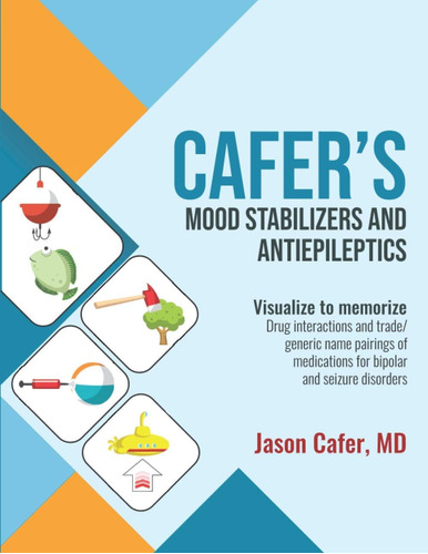 Libro: Cafer S Mood Stabilizers And Antiepileptics: