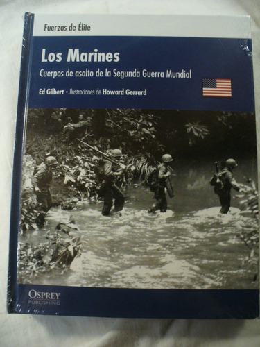 Fuerzas De Elite - Los Marines Cuerpos De Asalto De......