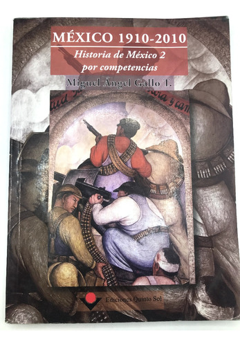 México 1910-2010, Historia De México 2 Por Competencias