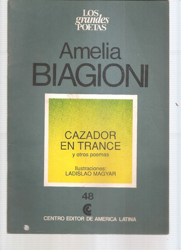 Los Grandes Poetas Nº 48 Amelia Biagioni Ceal