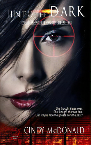 Into The Dark, De Mcdonald, Cindy. Editorial Lightning Source Inc, Tapa Blanda En Inglés