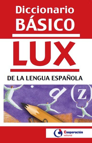 Libro Diccionario Básico Lux De La Lengua Española
