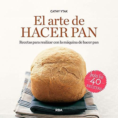 Arte De Hacer Pan Integral