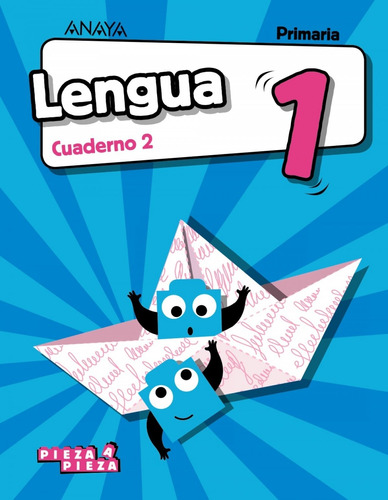 Libro Cuaderno Lengua 2-1ºprimaria. Pauta. Pieza A Pieza