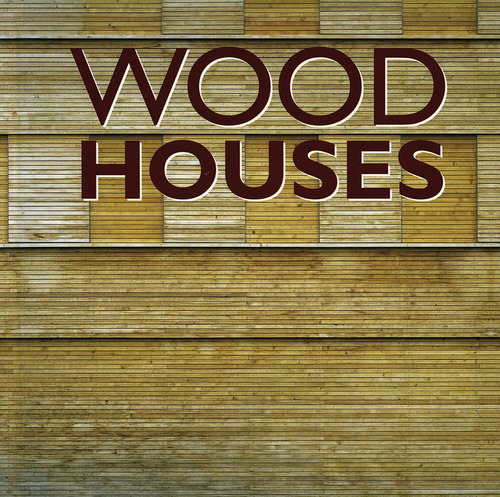 Wood houses, de Vários autores. Editora Paisagem Distribuidora de Livros Ltda., capa dura em inglés/italiano/português/español, 2014