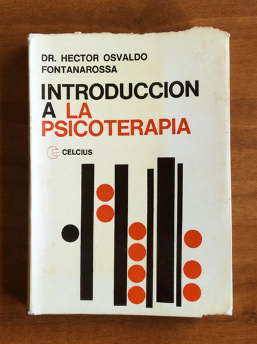 Introducción A La Psicoterapia / Dr. Hector O. Fontanarossa