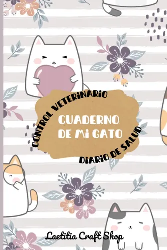 comprar Libro: Cuaderno De Mi Gato: Diario De Salud Y Control Veteri