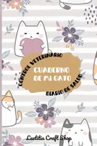 Comprar Libro: Cuaderno De Mi Gato: Diario De Salud Y Control Veteri