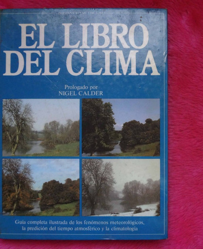 El Libro Del Clima Prologado Por Nigel Calder Guía Completa