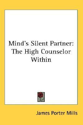 Libro Mind's Silent Partner : The High Counselor Within -...