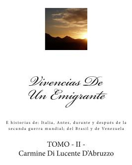 Libro Vivencias De Un Emigrante: E Historias De: Italia, ...