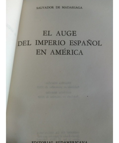 El Auge Del Imperio Español En América: S. De Madariaga