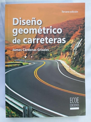 Diseño Geométrico De Carreteras Cárdenas james