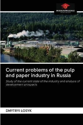 Libro Current Problems Of The Pulp And Paper Industry In ...