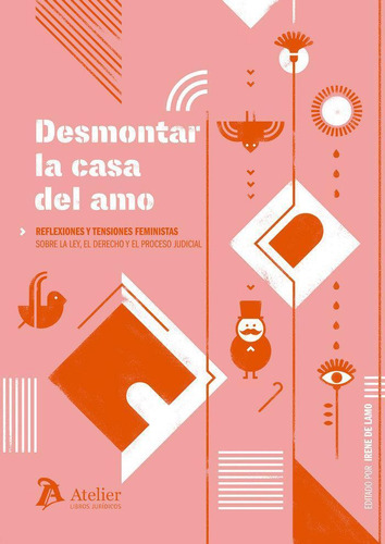 Libro: Desmontar La Casa Del Amo. De Lamo,irene. Atelier Lib