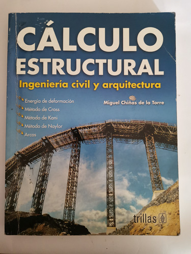 Calculo Estructural. Miguel Chiñas De La Torre