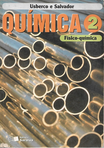 Química 2 - Físico-química - Usberco E Salvador