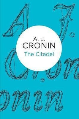 The Citadel - A. J. Cronin