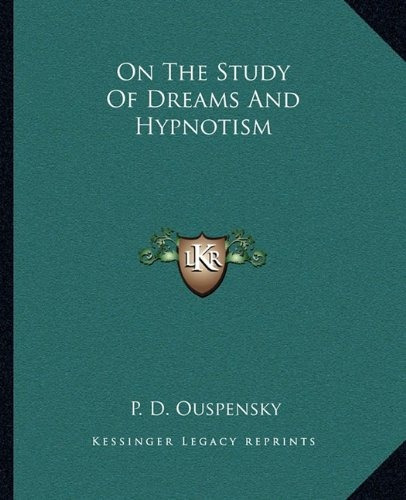 On The Study Of Dreams And Hypnotism