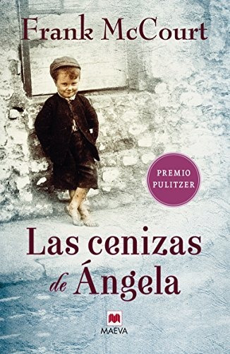 Las Cenizas De Ángela: Una Novela De Memorias Escrita En Pre
