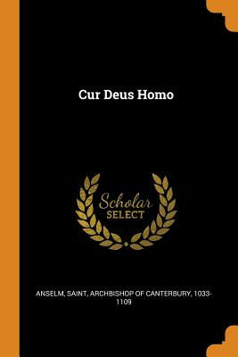 Libro Cur Deus Homo - Anselm, Saint Archbishop Of Canterb...