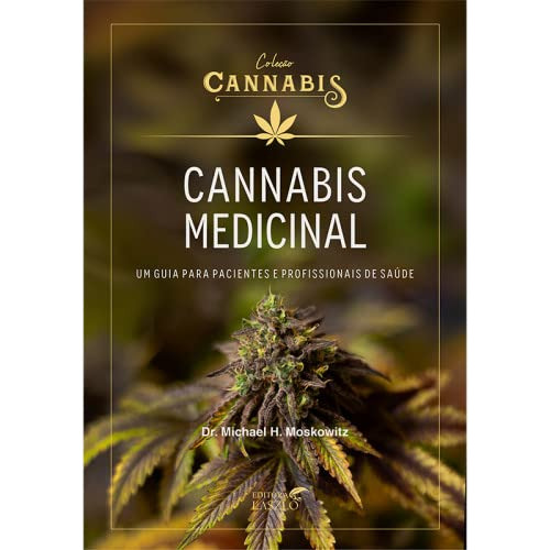 Libro Cannabis Medicinal Um Guia Para Pacientes E Profission