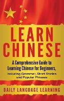 Libro Learn Chinese : A Comprehensive Guide To Learning C...