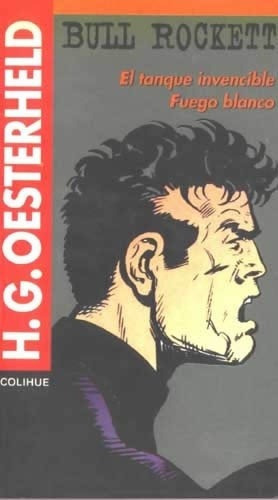 Bull Rockett -2 - Hector Oesterheld, De Hector Oesterheld. Editorial Colihue En Español